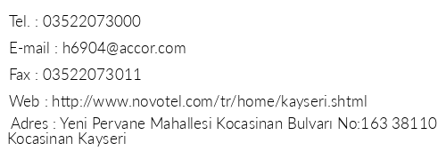 Novotel Kayseri telefon numaralar, faks, e-mail, posta adresi ve iletiim bilgileri